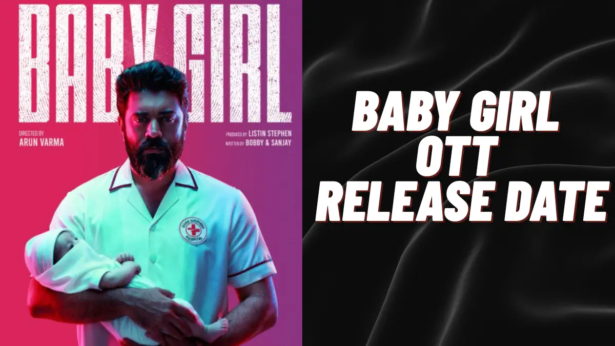 Baby Girl OTT Release Date