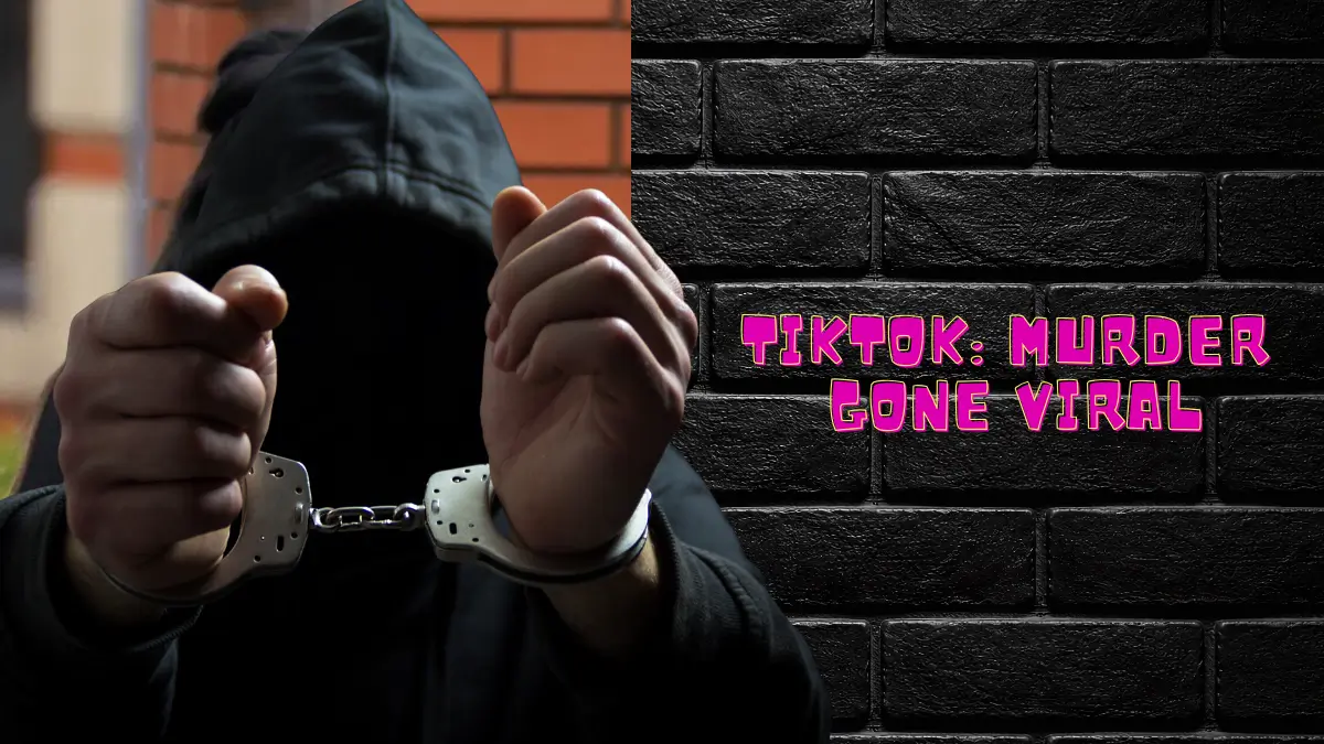 TikTok Murder Gone Viral